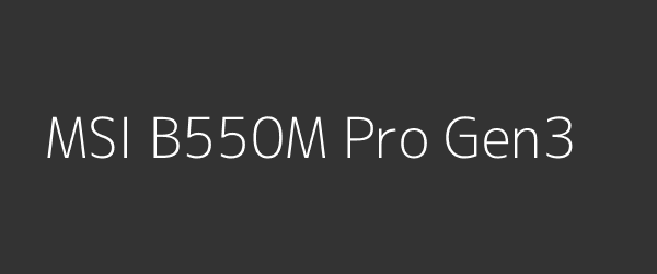 MSI B550M Pro Gen3